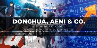 Donghua, Aeni & Co. auf dem Vormarsch – Wie China und Korea den Anime-Markt neu definieren