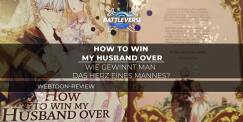 Teaserbild für Wie gewinnt man das Herz eines Mannes? – Ein Blick auf How to Win My Husband Over