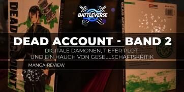 Dead Account Band 2 im Review: Digitale Dämonen, tiefer Plot und ein Hauch von Gesellschaftskritik
