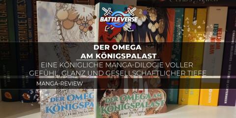 Teaserbild für „Der Omega am Königspalast“ – Eine königliche Manga-Dilogie voller Gefühl, Glanz und gesellschaftlicher Tiefe