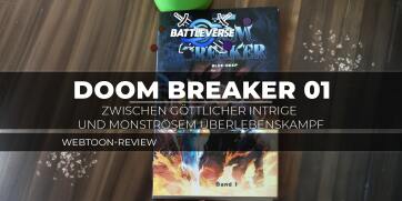 Doom Breaker 01 – Zwischen göttlicher Intrige und monströsem Überlebenskampf