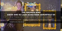 Teaserbild für The Broken Ring – Diese Ehe ist zum Scheitern verurteilt 01: Ein toxisches Märchen voller Schmerz, Leidenschaft und dunkler Vergangenheit