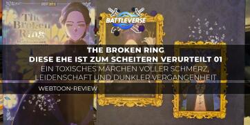 The Broken Ring – Diese Ehe ist zum Scheitern verurteilt 01: Ein toxisches Märchen voller Schmerz, Leidenschaft und dunkler Vergangenheit