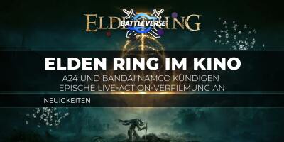 Elden Ring auf dem Weg zur Kinoleinwand: A24 und Bandai Namco kündigen epische Verfilmung an