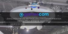 gamescom 2024: Zwischen Messe-Mythos und Massenmomenten – Der BattleVerseDE Deep Dive