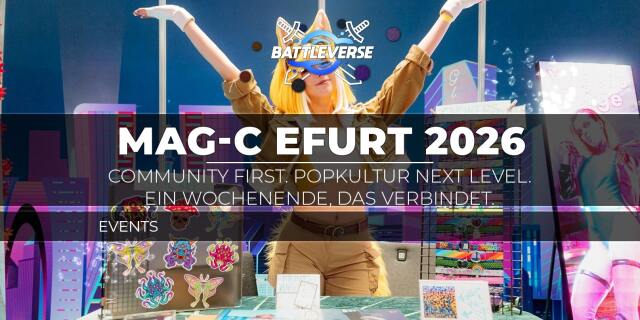 Teaserbild für MAG-C Erfurt 2026: Community first. Popkultur next level. Ein Wochenende, das verbindet.