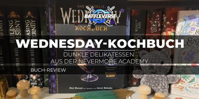 Teaserbild für Das offizielle Wednesday-Kochbuch – Dunkle Delikatessen aus der Nevermore Academy